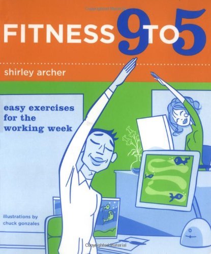 Stock image for Fitness 9 to 5: Easy Exercises for the Working Week for sale by HPB-Diamond