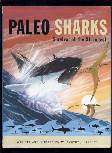 Stock image for Paleo Sharks: Survival of the Strangest for sale by ThriftBooks-Atlanta