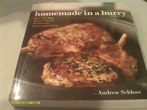 9780811848992: Homemade in a Hurry: More Than 300 Shortcut Recipes for Delicious Home-Cooked Meals
