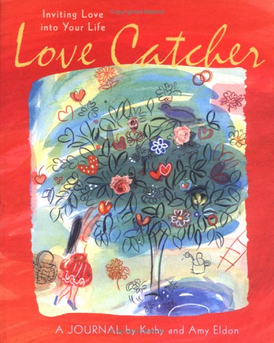 Stock image for Love Catcher: Inviting Love into Your Life for sale by Big River Books