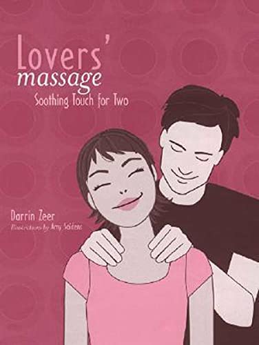 Beispielbild fr Lovers' Massage: Soothing Touch for Two zum Verkauf von Ergodebooks