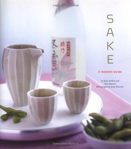 9780811849609: Sake: A Modern Guide