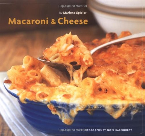 Macaroni And Cheese (9780811849623) by Spieler, Marlena