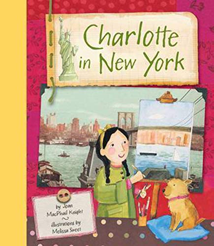 Charlotte in New York (Charlotte, CHAR) (9780811850056) by MacPhail Knight, Joan