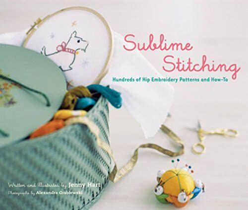 9780811850117: Sublime Stitching: Hundreds of Hip Embroidery Patterns And How-to