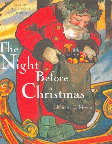 Stock image for The Night Before Christmas: A Classic Illustrated Edition for sale by Revaluation Books