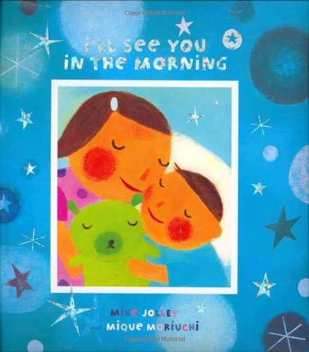 Imagen de archivo de I'll See You in the Morning a la venta por Wonder Book