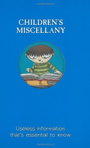 9780811850674: Children's Miscellany: Useless Information That's Essential To Know
