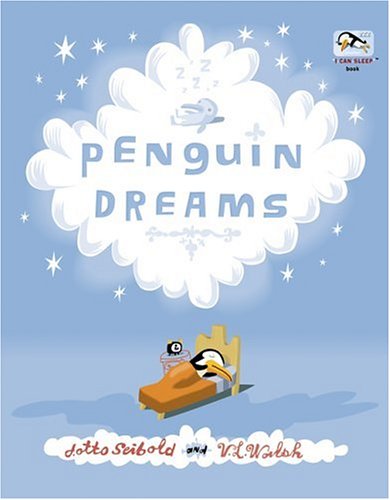 9780811851008: Penguin Dreams (I Can Sleep Book)