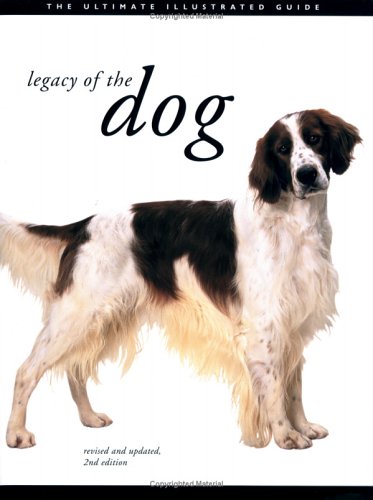 Stock image for Legacy of the Dog: The Ultimate Illustrated Guide for sale by ThriftBooks-Dallas