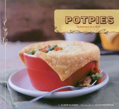 Stock image for Pot Pies: Yumminess in a Dish for sale by SecondSale