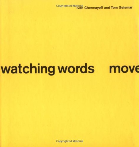 9780811852142: Watching Words Move