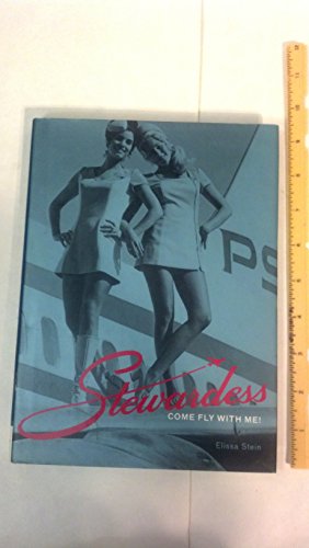 Imagen de archivo de Stewardess: Come Fly with Me! a la venta por HPB-Ruby