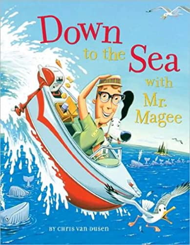 9780811852258: Down to the Sea with Mr. Magee: (Kids Book Series, Early Reader Books, Best Selling Kids Books)