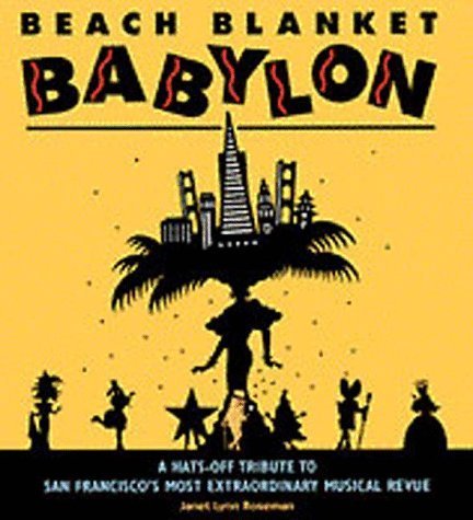 9780811852425: Beach Blanket Babylon Hats-Off Tribute to San Francisco's Most Extraordinary Musical Revue b