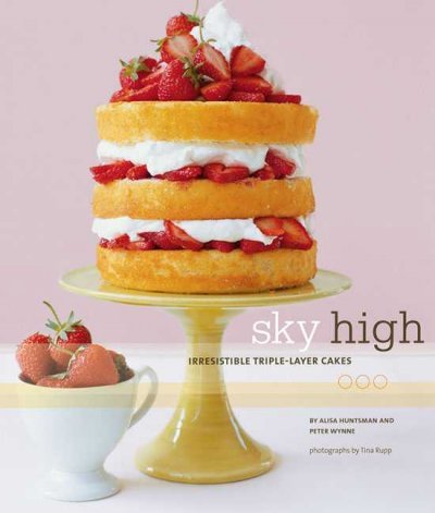 Sky High: Irresistible Triple-Layer Cakes