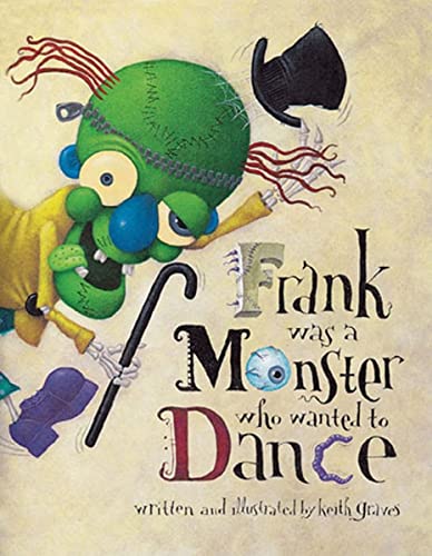 Imagen de archivo de Frank Was a Monster Who Wanted to Dance a la venta por SecondSale