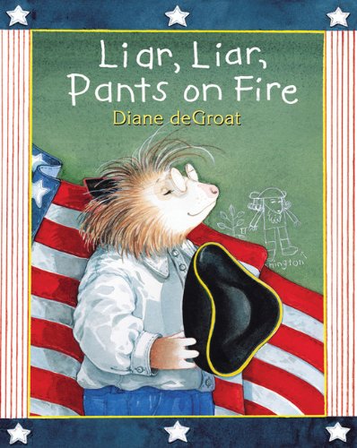 Stock image for Liar, Liar, Pants on Fire (Gilbert the Opossum) for sale by SecondSale