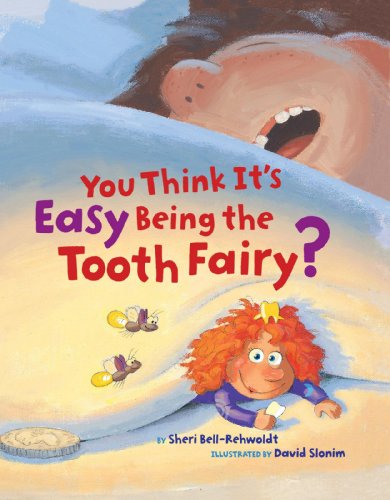 Beispielbild fr You Think It's Easy Being the Tooth Fairy? zum Verkauf von Wonder Book