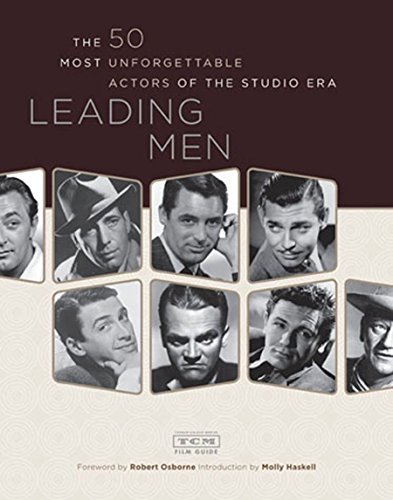 Beispielbild fr Leading Men: The 50 Most Unforgetable Actors of the Studio Era zum Verkauf von Revaluation Books