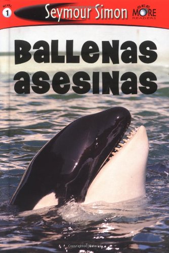 9780811854733: Ballenas Asesinas/Killer Whales (SeeMore Readers)