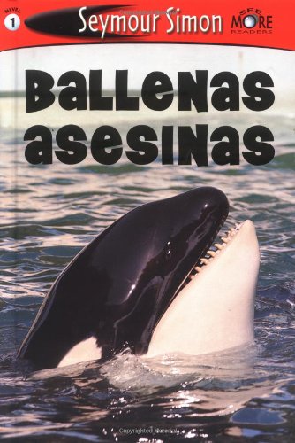 Stock image for Ballenas Asesinas/Killer Whales (SeeMore Readers) for sale by WorldofBooks