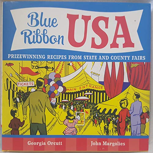 Stock image for Blue Ribbon USA: Prizewinning Recipes from State and County Fairs for sale by Wonder Book