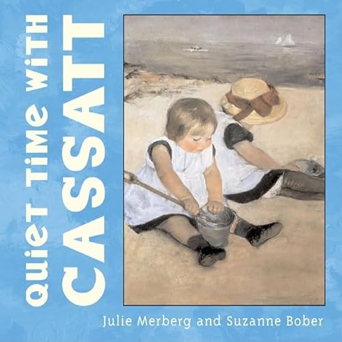 Stock image for Quiet Time with Cassatt (Mini Masters) for sale by SecondSale