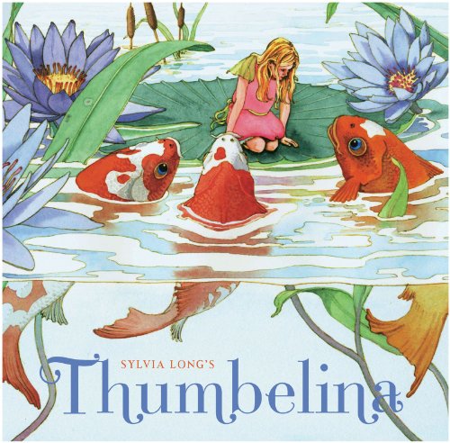 Stock image for Sylvia Long's Thumbelina for sale by SecondSale
