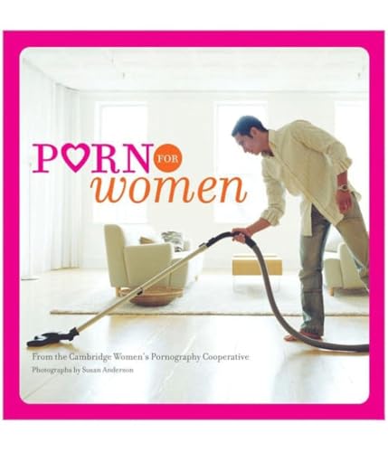 9780811855518: Porn for Women: (Funny Books for Women, Books for Women with Pictures)