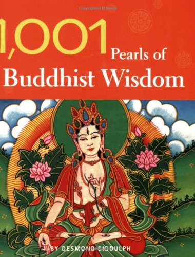 Beispielbild fr 1,001 Pearls of Buddhist Wisdom zum Verkauf von Better World Books