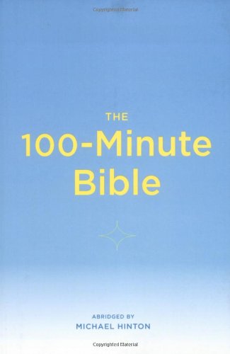 Stock image for The 100-Minute Bible for sale by Better World Books