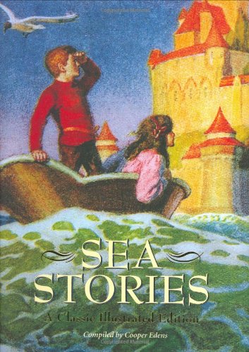 Imagen de archivo de Sea Stories: A Classic Illustrated Edition a la venta por SecondSale