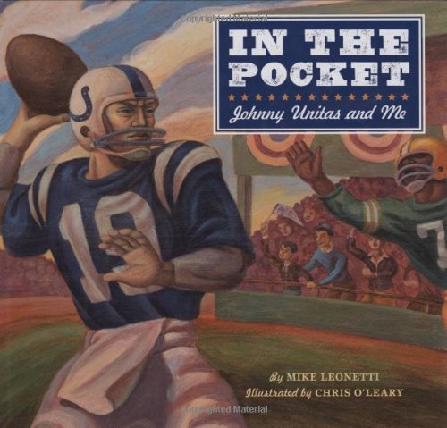 Stock image for In the Pocket : Johnny Unitas and Me for sale by Better World Books: West