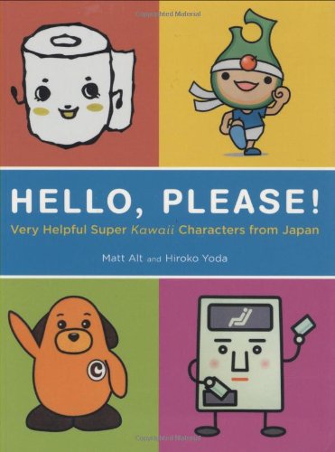 Beispielbild fr Hello, Please! Very Helpful Super Kawaii Characters from Japan zum Verkauf von Half Price Books Inc.