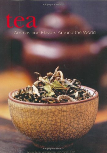 Tea : Aromas and Flavors around the World
