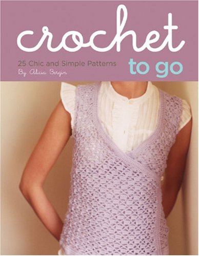 9780811857871: Crochet to Go Deck: 25 Chic and Simple Patterns