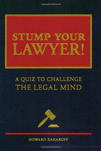 9780811858205: Stump Your Lawyer: A Quiz to Challenge the Legal Mind