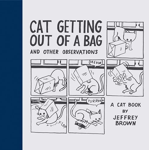 Cat Getting Out of a Bag and Other Observations (9780811858229) by Brown, Jeffrey