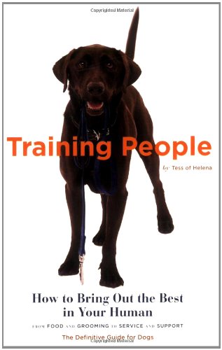 Beispielbild fr Training People: How to Bring Out the Best in Your Human zum Verkauf von Wonder Book