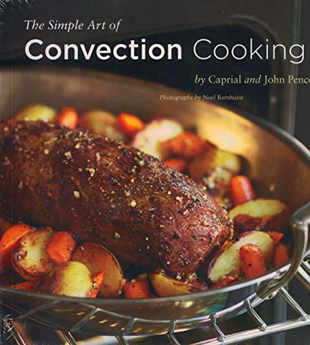 Beispielbild fr The Simple Art of Convection Cooking zum Verkauf von Better World Books