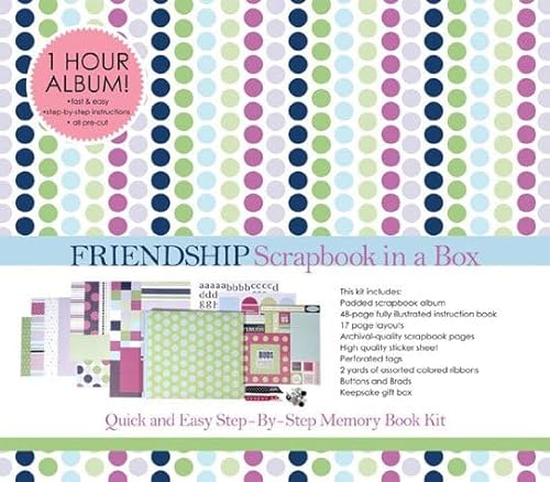 9780811858878: Scrapbook in a Box: Friendship: Friendship: The Quick and Easy Step-by-Step Memory Book Kit