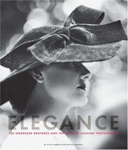 Imagen de archivo de Elegance : the Seeberger Brothers and the Birth of Fashion Photography a la venta por Mahler Books