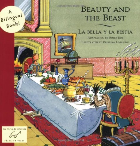 Beispielbild fr Beauty and the Beast: La bella y la bestia (Bilingual Fairy Tales, BILI) zum Verkauf von Reliant Bookstore