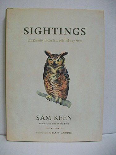 Stock image for Sightings: Extraordinary Encounters with Ordinary Birds for sale by SecondSale