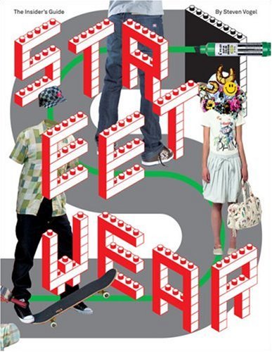 Beispielbild fr Streetwear : The Insider's Guide zum Verkauf von Better World Books