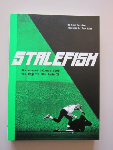 9780811860420: Stalefish: skateboard culture from the rejects who made it