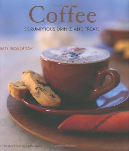 Stock image for Coffee: Scrumptious Drinks and Treats (Signed) for sale by Sequitur Books