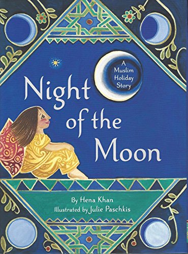 Stock image for Night of the Moon: A Muslim Holiday Story for sale by SecondSale