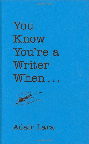 Imagen de archivo de You Know You're a Writer When a la venta por ThriftBooks-Atlanta